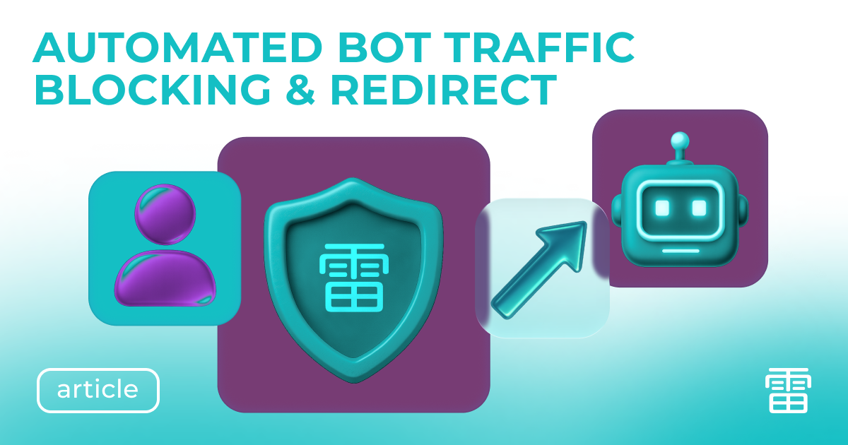 Automated Bot Traffic Blocking and Redirect System: A Step-by-Step Guide